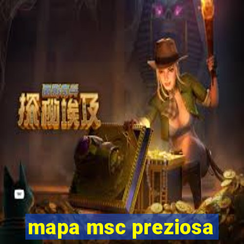 mapa msc preziosa